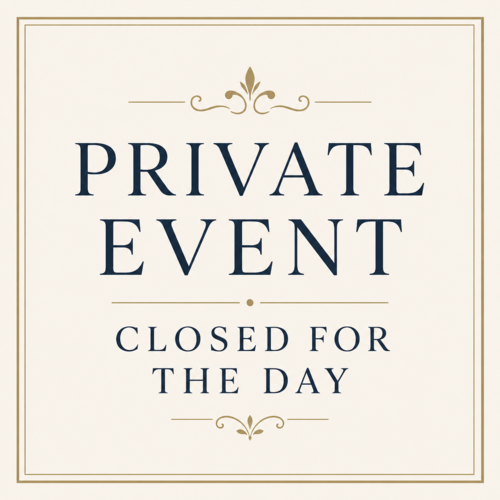 Private Event - Closed for the Day